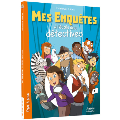 Mes enquêtes à l'école des détectives - Tome 01