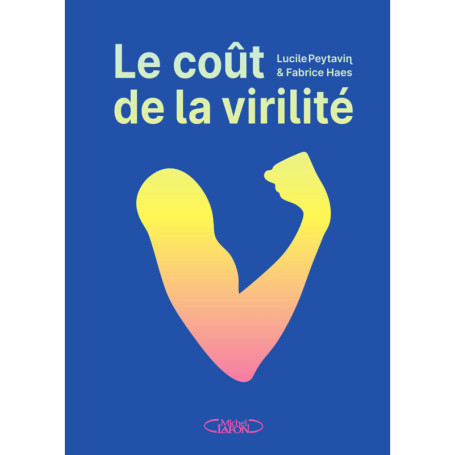 Le coût de la virilité