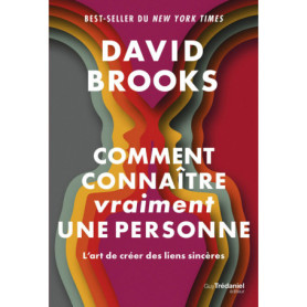 Comment connaître (vraiment) une personne - L'art de créer des liens sincères