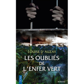 Les oubliés de l'enfer vert