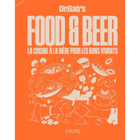 Food & beer - La cuisine à la bière pour les bons vivants