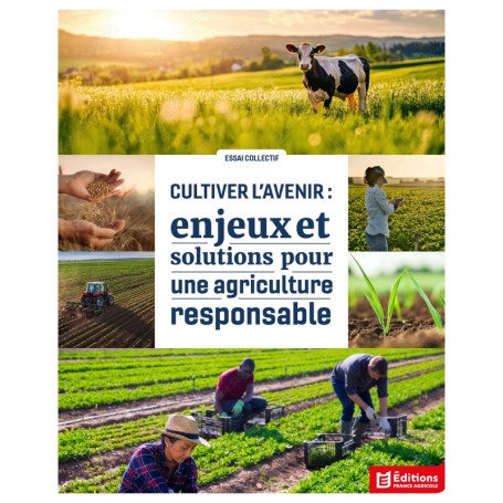 Cultiver l'avenir : enjeux et solutions pour une agriculture responsable