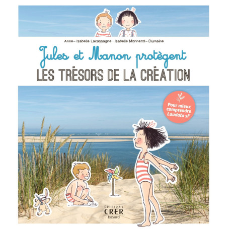 Jules et Manon protègent les trésors de la Création