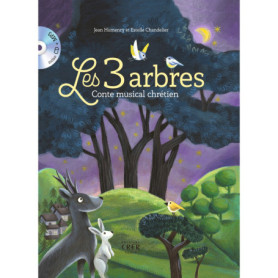 Les 3 arbres - Conte musical chrétien - Humenry