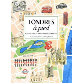 Londres à pied - Curiosités et petites découvertes