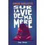 Sur la vie de ma mère