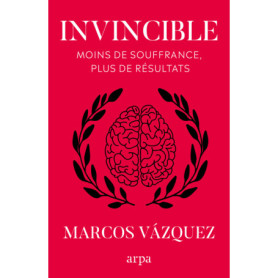 Invincible - Moins de souffrance, plus de résultats