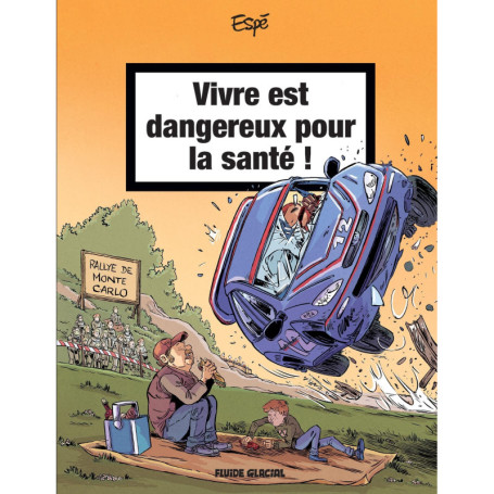 Vivre est dangereux pour la santé - tome 02