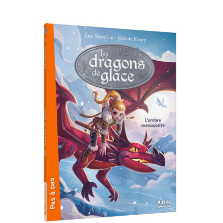 LES DRAGONS DE GLACE - Tome 01 L'OMBRE MENACANTE