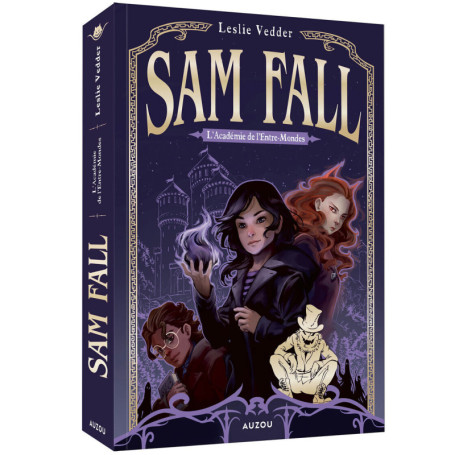 Sam Fall - Tome 1 : L'Académie de l'entre-mondes