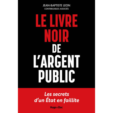 Le livre noir de l'argent public