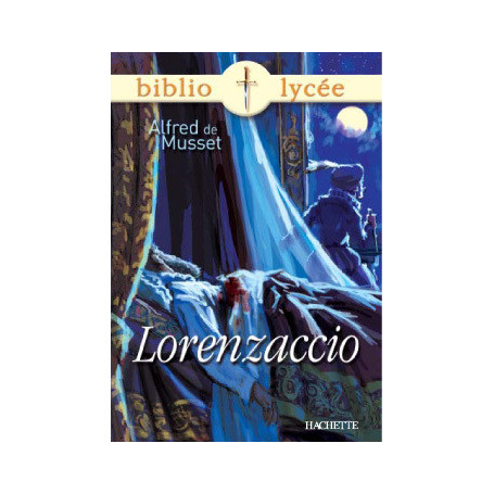 Bibliolycée - Lorenzaccio, Alfred de Musset