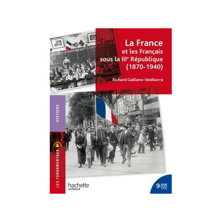 La France et les Français sous la IIIe République 1870-1940