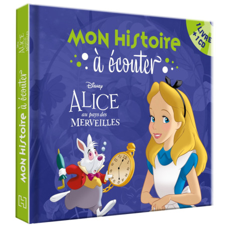 ALICE AU PAYS DES MERVEILLES - Mon histoire à écouter - Livre CD - Disney