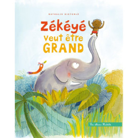 Zékéyé veut être grand