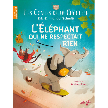 Les Contes de la Chouette - L'Éléphant qui ne respectait rien