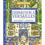 Disparition à Versailles - livre avec carte