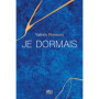 Je dormais