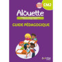 Alouette - Français CM2 - 2023 - Guide pédagogique