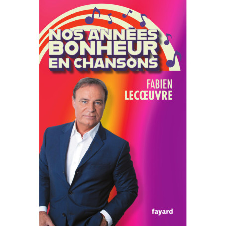 Nos années Bonheur en chansons
