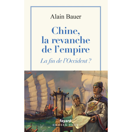 Chine, la revanche de l'empire