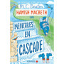 Hamish Macbeth 27 - Meurtres en cascade