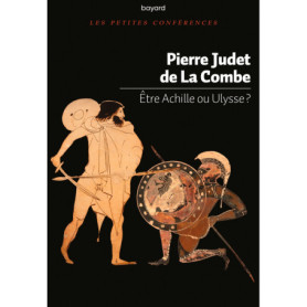 Etre Achille ou Ulysse ?