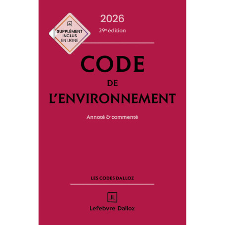 Code de l'environnement 2026, annoté & commenté 29 Ed.