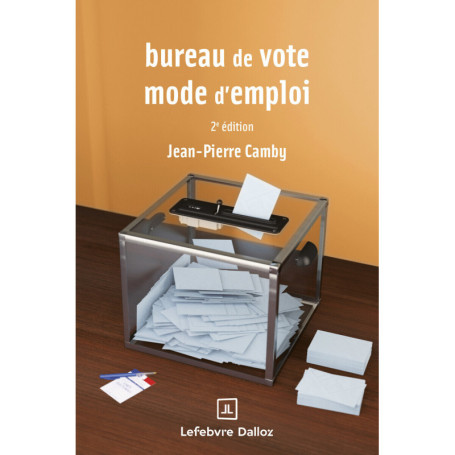 Bureau de vote : mode d'emploi. 2e éd.