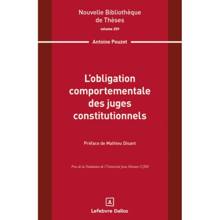 L'obligation comportementale des juges constitutionnels. Volume 259
