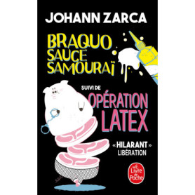 Braquo Sauce Samourai suivi de Opération latex