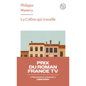 La colline qui travaille