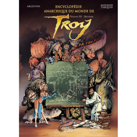 Encyclopédie anarchique du Monde de Troy T03