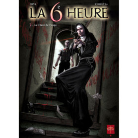 La 6ème heure T02 - La Chute de l'ange