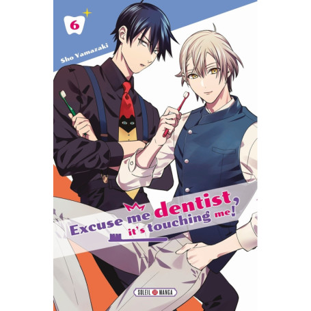 Excuse Me Dentist, It's Touching Me ! T06