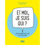 Et moi, je suis qui ?