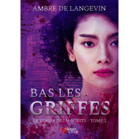 Le coeur des maudits - Tome 02 Bas les griffes