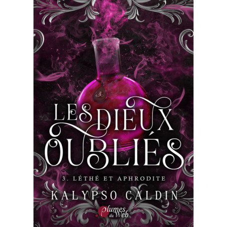 Les dieux oubliés - Tome 03 Léthé et Aphrodite