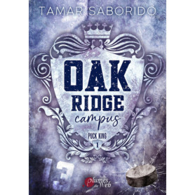 Oak Ridge Campus - Tome 01 Puck King