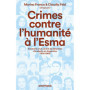 Crimes contre l'humanité à l'Esma - Anatomie d'un centre de détention clandestin en Argentine (1976-1983)