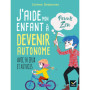 J'aide mon enfant à devenir autonome