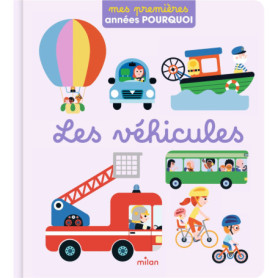 Les véhicules - Mes premières années pourquoi