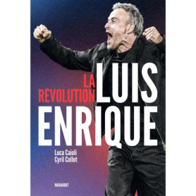 La révolution Luis Enrique