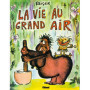 La Vie au grand air - Tome 01