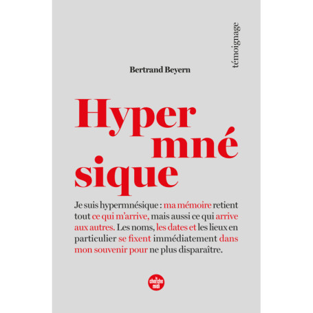 Hypermnésique - Ma mémoire retient tout ce qui m'arrive
