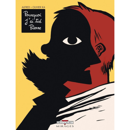 Pourquoi j'ai tué Pierre