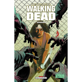 WALKING DEAD T06 VENGEANCE