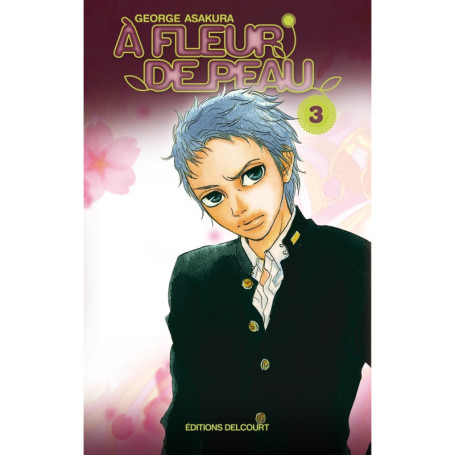 À fleur de peau T03