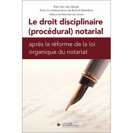 Le droit disciplinaire (procédural) notarial après la réforme de la loi organique du notariat