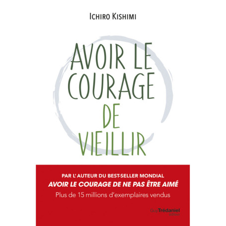 Avoir le courage de vieillir